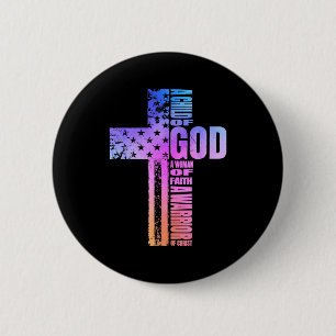 A Child Of God A Woman Of Faith A Warrior Of Chris 6 Cm Round Badge