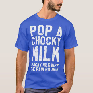 A Chocky Milk T-Shirt