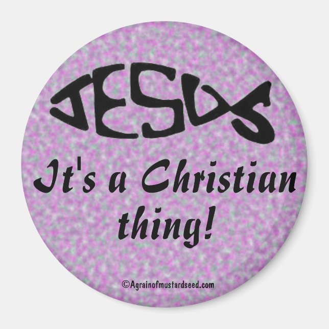 A Christian Thing Magnet (Front)