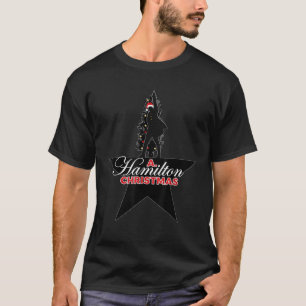 A Christmas Hamilton Humour A HAM Musical Holiday  T-Shirt