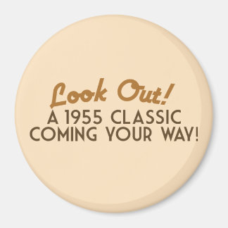 A Classic coming your way Magnet