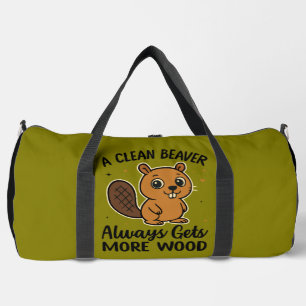 A Clean Beaver Always Gets More Wood Duffle Bag