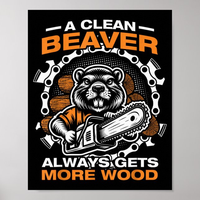 A Clean Beaver Lumberjack Forestry Worker Chainsaw Poster (Front)