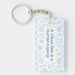 A Clean Sea is a Human Legacy Ocean Pollution Key Ring