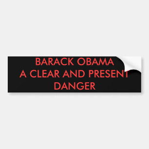 A CLEAR AND PRESENT DANGER BUMPER STICKER