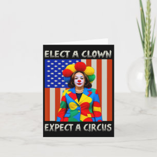 A Clown Expect A Circus Anti-kamala-harris Card