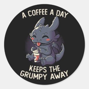 A Coffee a Day Keeps The Grumpy Away Funny Cute Classic Round Sticker