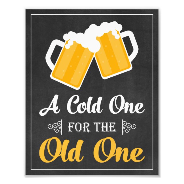 A Cold One for the Old One Sign • Cheers and Beers (Front)