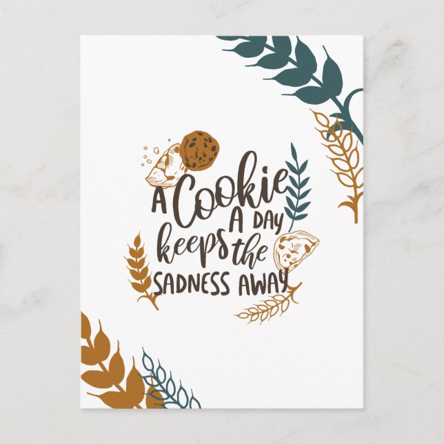 A Cookie a Day Keeps the Sadness Away White ver Postcard (Front)