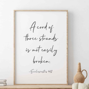 A Cord Of Three Strands, Ecclesiastes 4:12 Poster