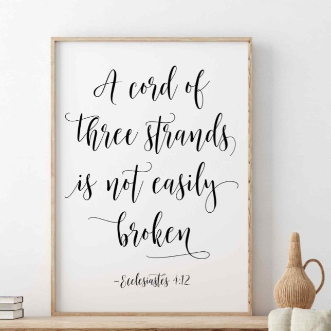 A Cord Of Three Strands, Ecclesiastes 4:12 Poster (Creator Uploaded)