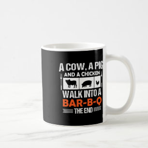 A Cow, A Pig And A Chicken Walk Into A R-b-q _1 Coffee Mug