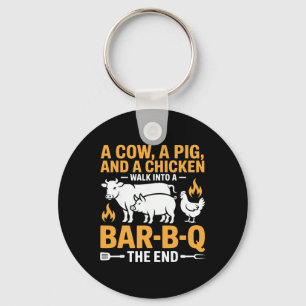 A Cow A Pig And A Chicken Walk Into A R B Q The En Key Ring