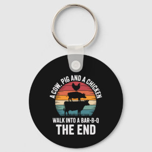 A Cow A Pig And Chicken Walk Into A R Funny Bbq Gr Key Ring