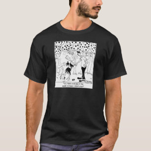 A Cow Ate in The Apple Orchard T-Shirt