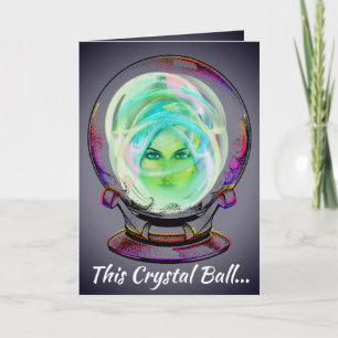 A Crystal Ball Forcast, Folded Greeting Card