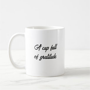 A cup full of gratitude