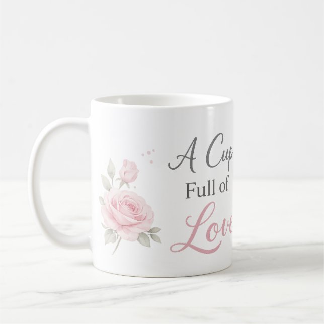 A Cup Full of Love Mug | Personalised Floral Gift (Left)