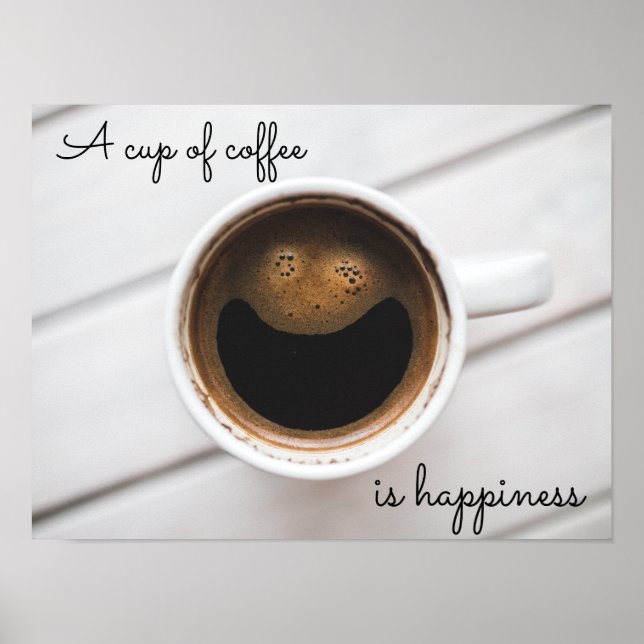 "A cup of coffee is happiness" cafe poster (Front)