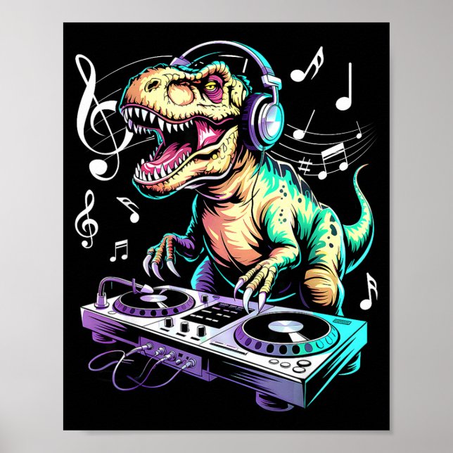A Cute T-rex Playing Electronic Music Funny Dj Din Poster (Front)