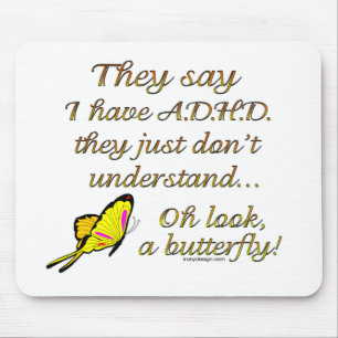 A.D.H.D. Butterfly Humour Mouse Pad