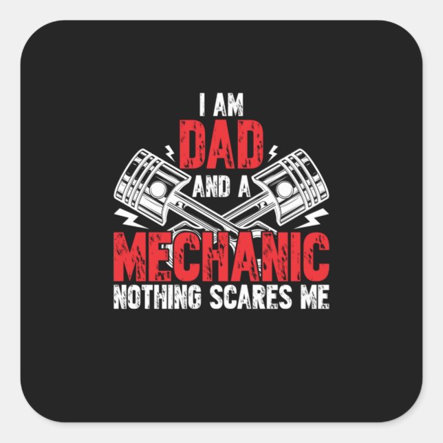 A Dad And A Mechanic Square Sticker (Front)