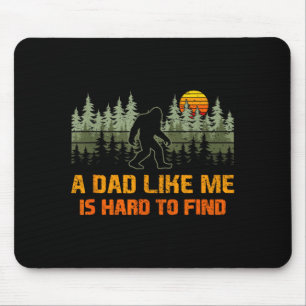 A Dad Like is Hard to Find Trees Wildlife Nature Mouse Pad