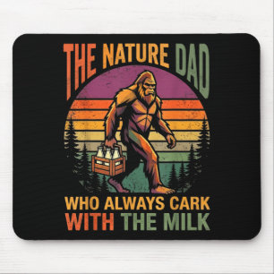 A dad who came back with the milk bigfoot papa mouse pad