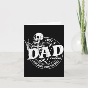 A dad who came back with the milk father's day card