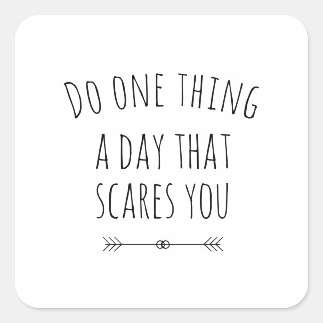 A day that scares you black square sticker (Front)