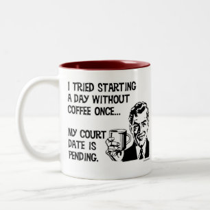 A Day Without Coffee Two-Tone Coffee Mug