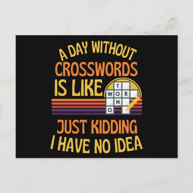 A Day Without Crosswords Funny Crosswords Lover Postcard (Front)
