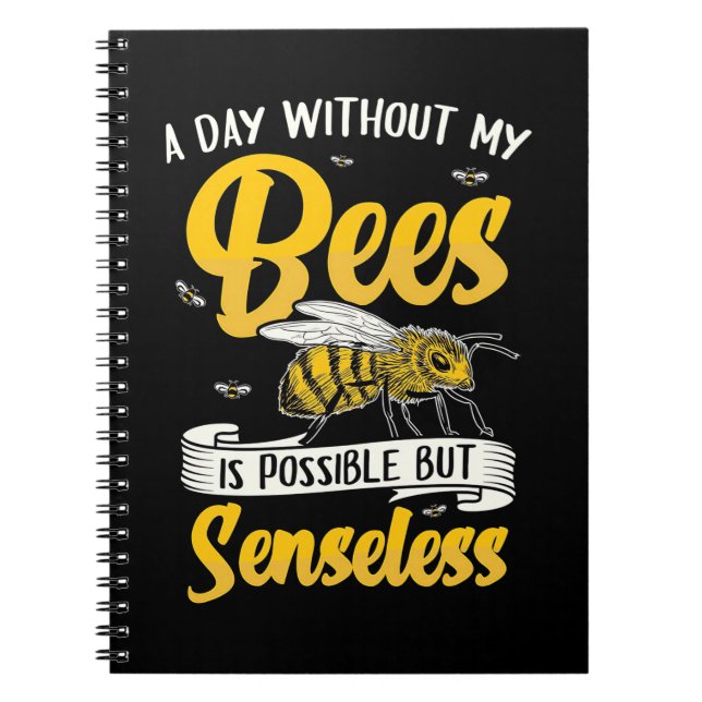 A Day Without My Bees Notebook (Front)