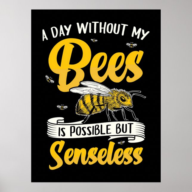 A Day Without My Bees Poster (Front)