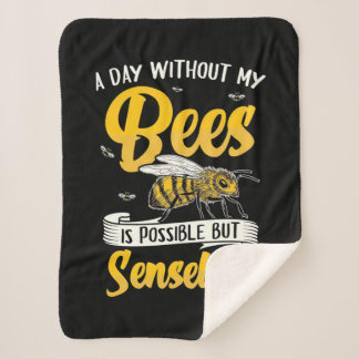 A Day Without My Bees Sherpa Blanket