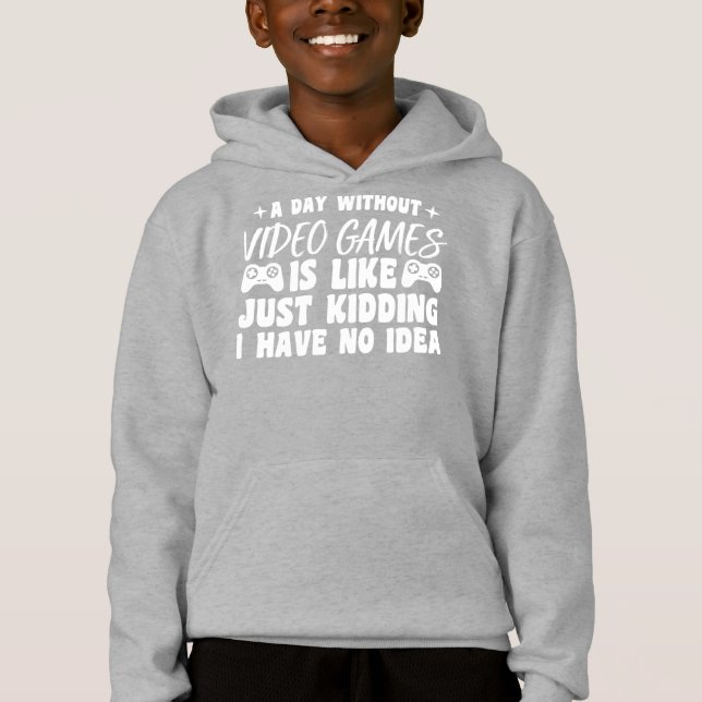 A Day Without Video Games Gaming Lovers Gamer Cool (Front)