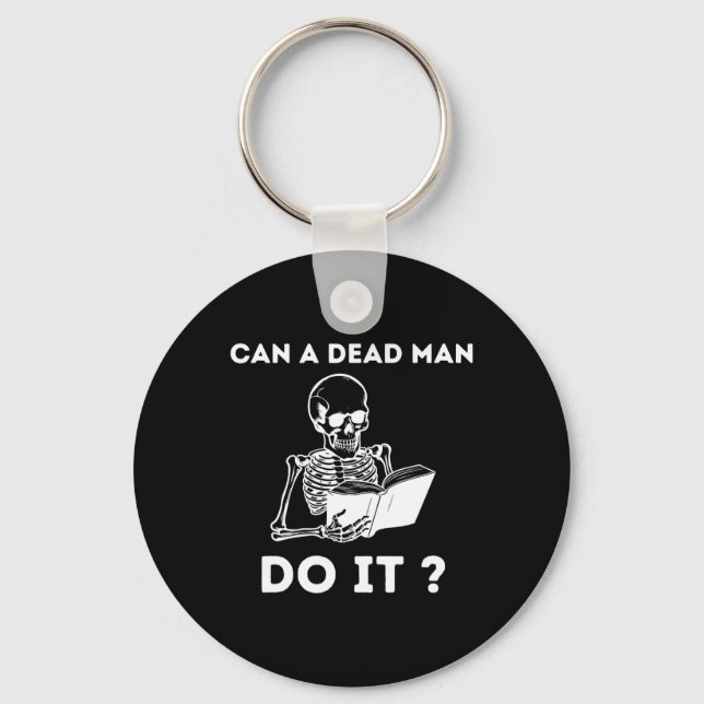 A Dead Man Do It Skeleton Halloween Behaviour Anal Key Ring (Front)