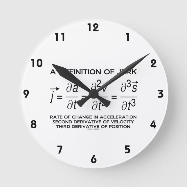A Definition Of Jerk (Physics Equation Humour) Round Clock (Front)