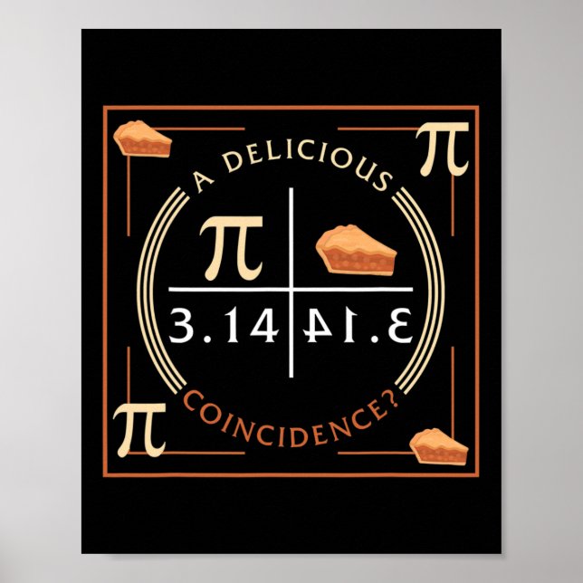 A Delicious Coincidence Pi Day 3.14 Math  Poster (Front)