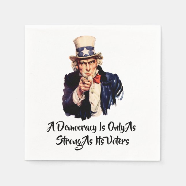 A Democracy Is Only As Strong As Its Voters Napkin (Front)