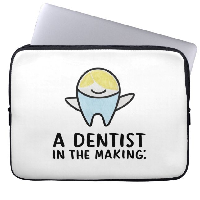 A dentist in the making  laptop sleeve (Front)