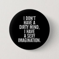 A Dirty Mind Funny Quote