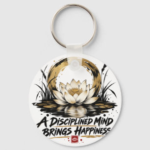 A Disciplined Mind Brings Happiness Lotus Keychain