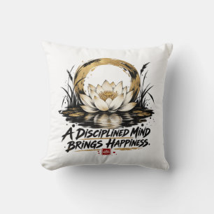A Disciplined Mind Brings Happiness Lotus Throw Pi Cushion