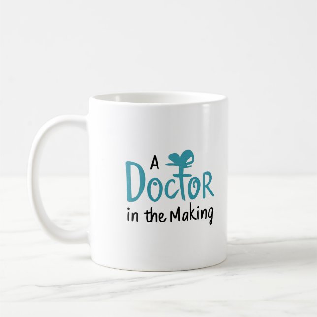 A doctor in the making coffee mug (Left)