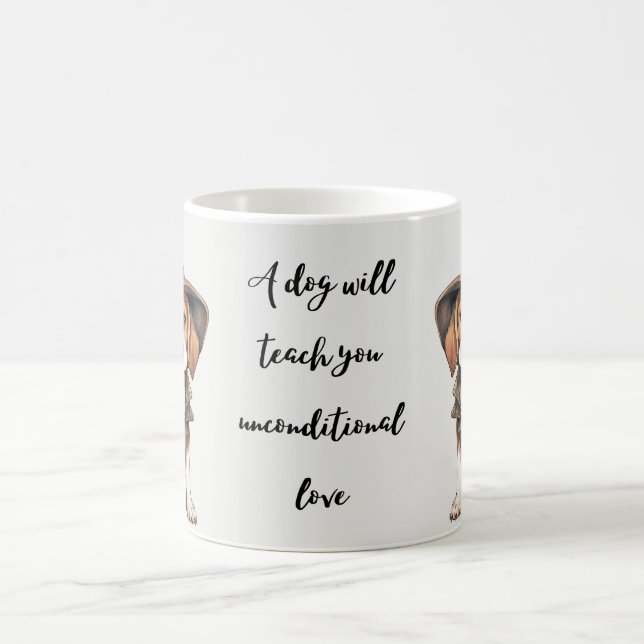 a dog will teach you unconditional love coffee mug (Center)