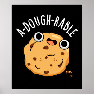 A-dough-rable Funny Cookie Pun Dark BG Poster