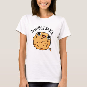A-dough-rable Funny Cookie Pun  T-Shirt