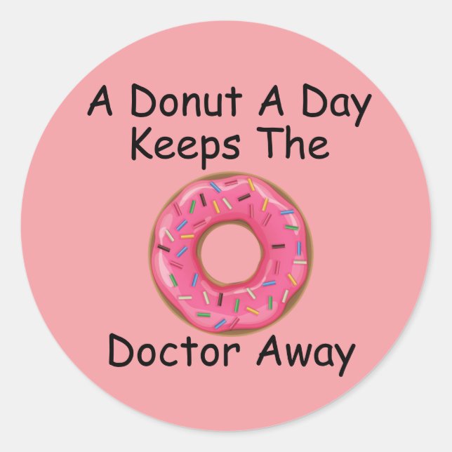 A doughnut a day classic round sticker (Front)