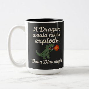 A Dragon Would Never Explode But A Dino Might Two-Tone Coffee Mug